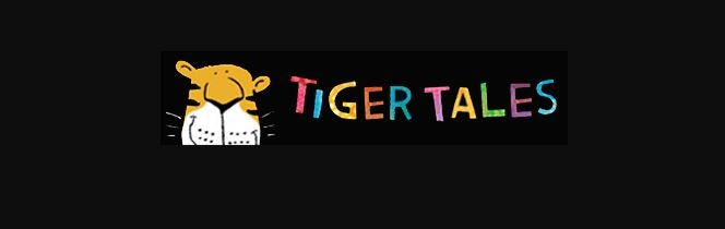Welcome Tiger Tales!
