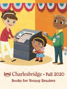 Charlesbridge Children’s Fall 2020 Catalog cover
