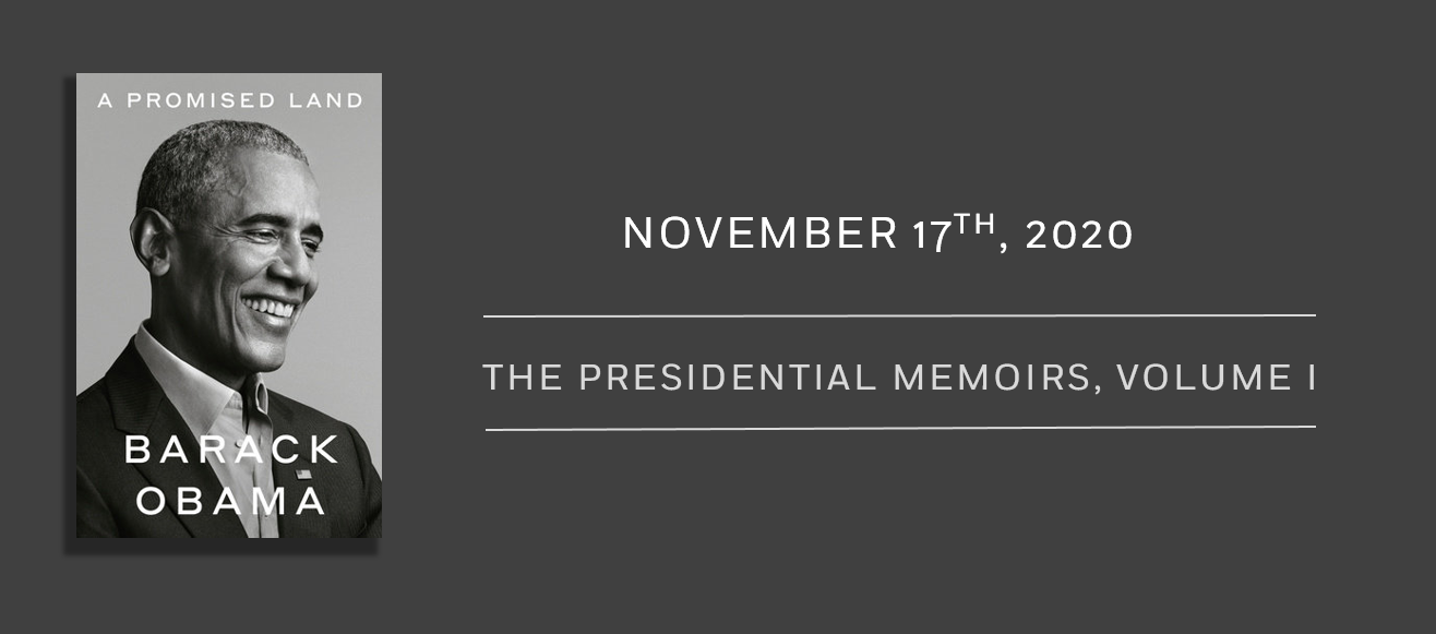 A PROMISED LAND, First Volume of Barack Obama’s Presidential Memoirs on sale 11/17/20