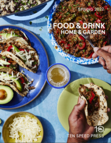 Ten Speed Food & Drink + Home & Garden Spring 2022 Catalog cover