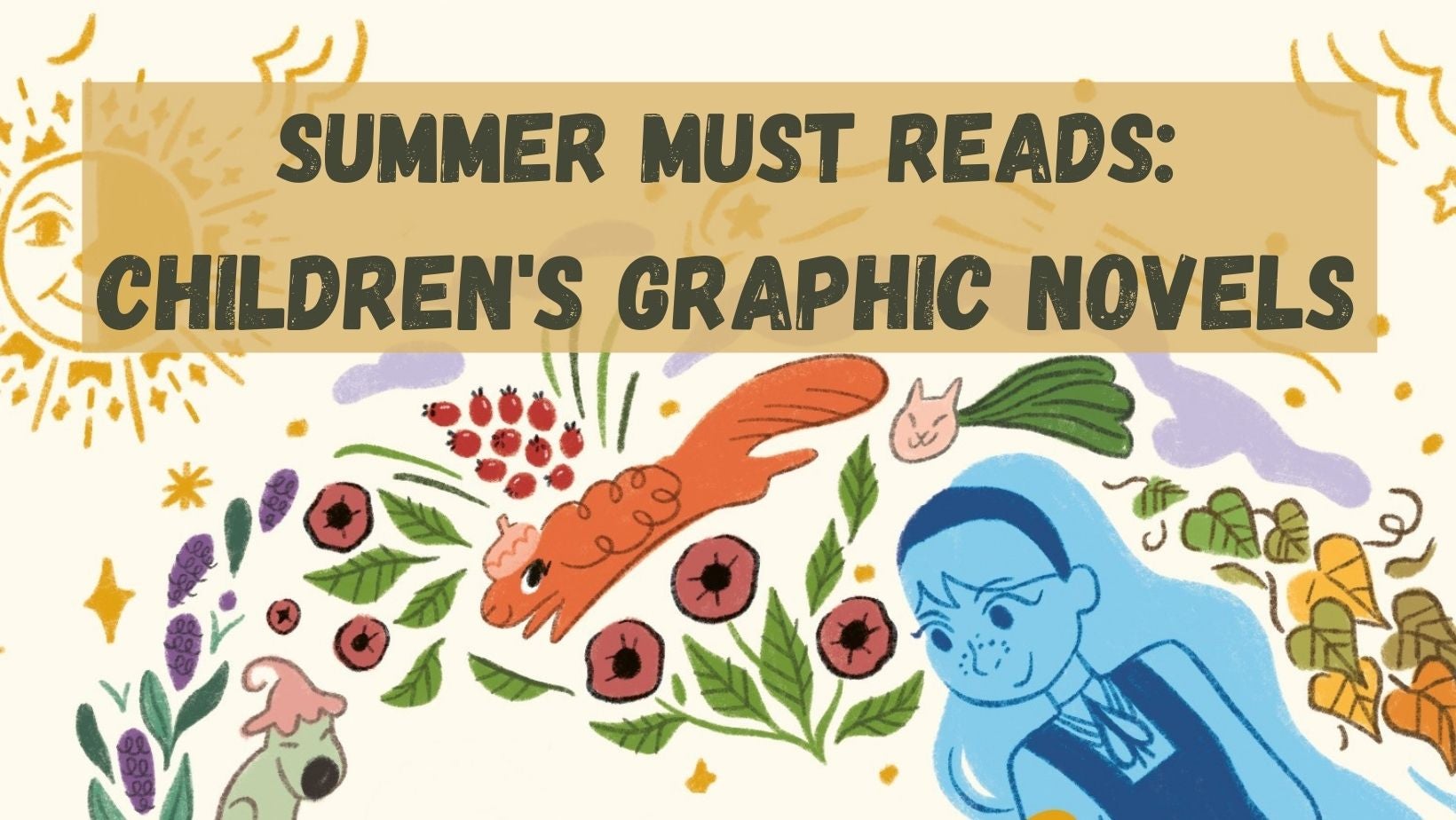 Summer Must Reads- Graphic Novels for Kids