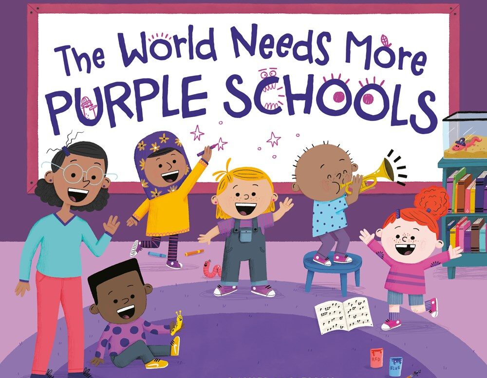 The World Needs More Purple Schools