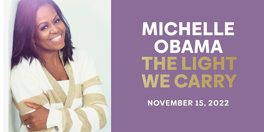 Michelle Obama’s THE LIGHT WE CARRY Publishing Globally on November 15, 2022