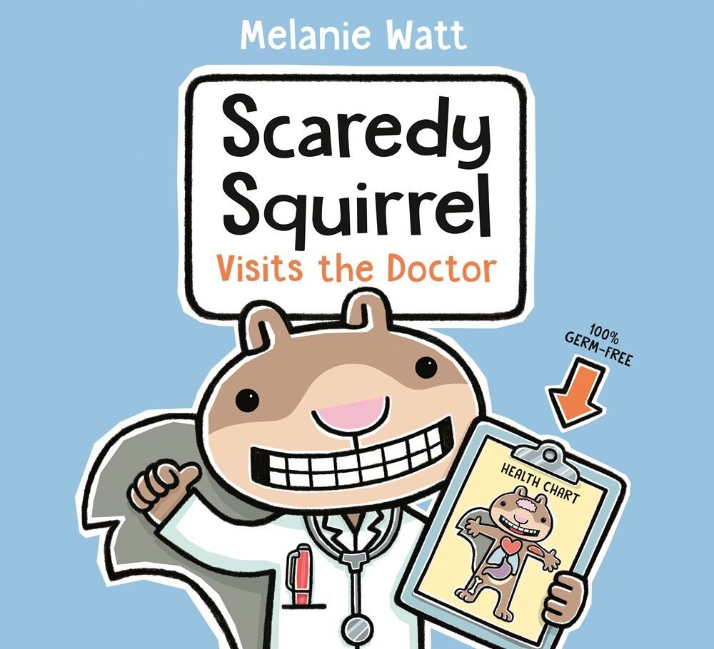 Scaredy Squirrel Visits the Doctor