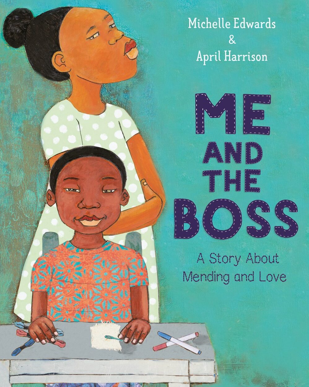 Me and the Boss: A Story About Mending and Love