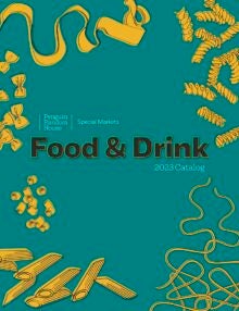 PRH Special Markets Food & Drink Spring 2023 Frontlist Catalog cover