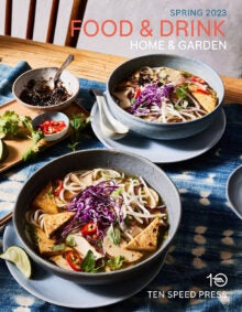 Ten Speed Press Food, Drink, and Home Catalog – Spring 2023 cover