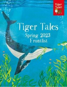 Tiger Tales Spring 2023 Front-list Catalog cover