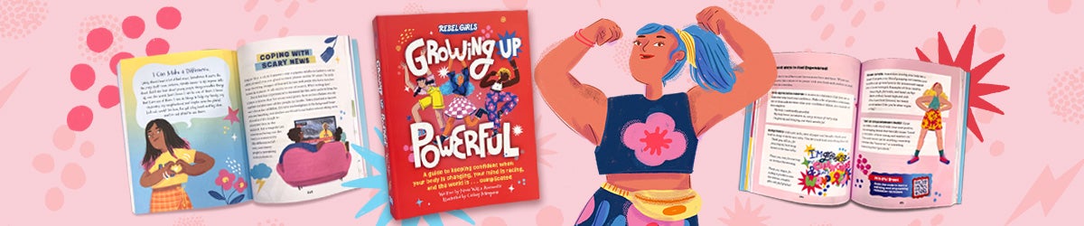 Growing Up Powerful by Nona Willis Aronowitz, Rebel Girls: 9781953424457 |  : Books