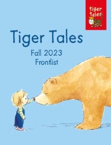 Tiger Tales Fall 2023 Frontlist Catalog cover