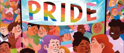 Celebrate Pride with LGBTQ+ Books for All Ages